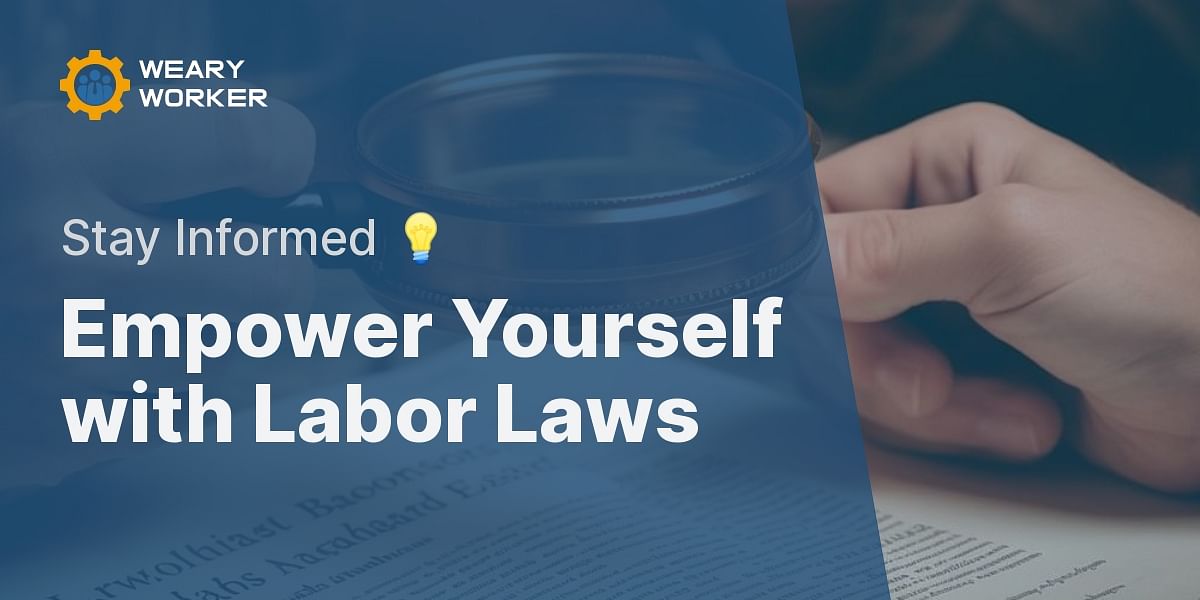 What labor laws are most important for workers to know?